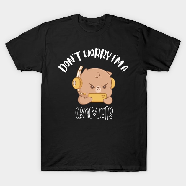 Don't Worry I'm A Gamer T-Shirt by NivousArts